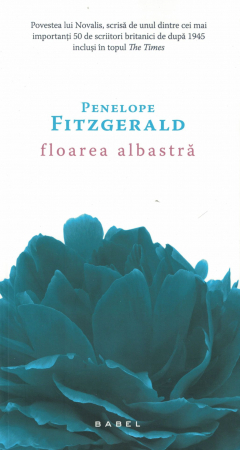 Literatura - Floarea albastra - Penelope Fitzgerald