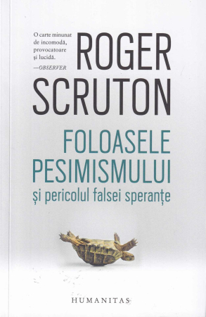 Diverse - Foloasele pesimismului si pericolul falsei sperante
