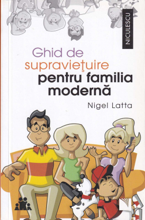 Psihologie - Ghid de supravietuire pentru familia moderna