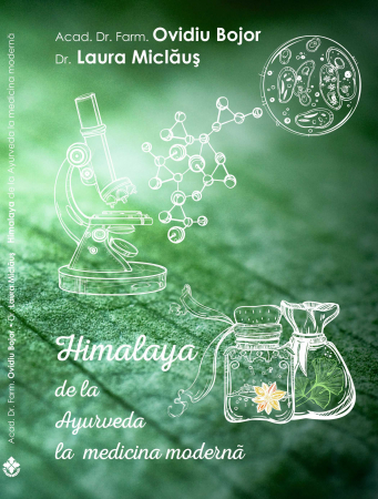 CARTI EDITURA DHARANA - Himalaya de la Ayurveda la medicina moderna. Ovidiu Bojor, Laura Miclaus