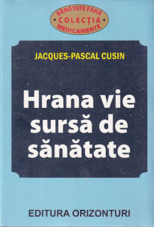 Sanatate - Hrana vie sursa de sanatate