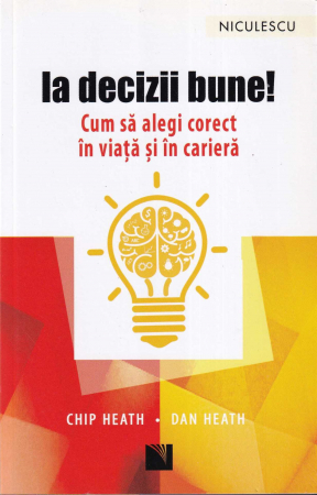 Dezvoltare personala - Ia decizii bune!