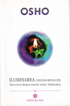 Spiritualitate - Iluminarea, singura revolutie