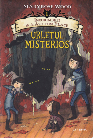 Carti pentru copii - Incorigibilii de la Ashton Place. Urletul misterios