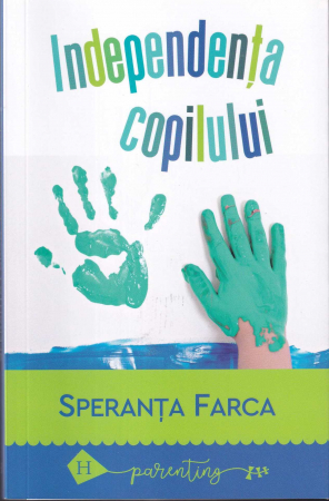 Dezvoltare personala - Independenta copilului