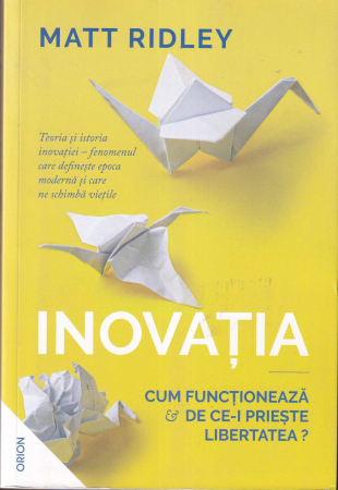 Stiinta - Inovatia. Cum functioneaza si de ce-i prieste libertatea?