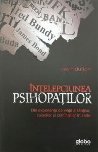 Sociologie - Intelepciunea psihopatilor - Kevin Dutton