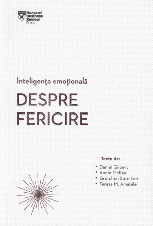 Dezvoltare personala - Inteligenta emotionala. Despre fericire