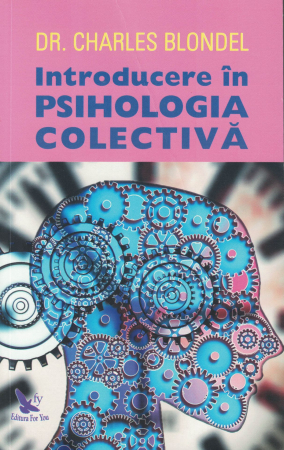 Introducere in psihologia colectiva -  Charles Blondel [0]