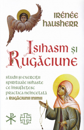 Spiritualitate - Isihasm si Rugaciune