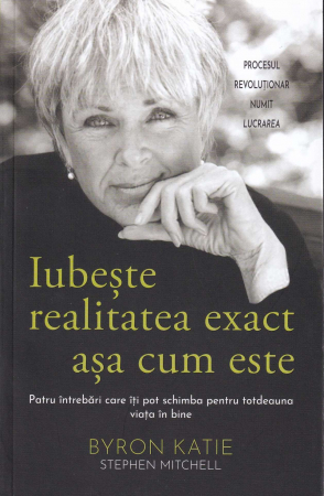 Dezvoltare personala - Iubeste realitatea exact asa cum este