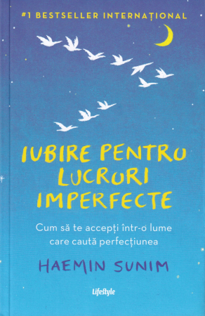 Dezvoltare personala - Iubire pentru lucruri imperfecte