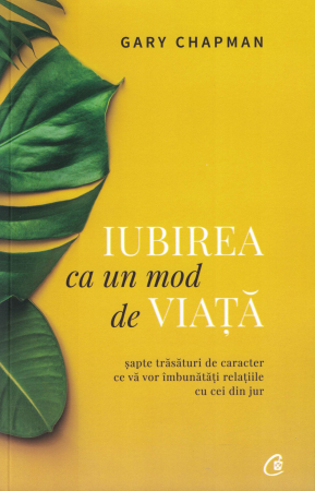 Iubirea ca un mod de viata - Gary Chapman [0]