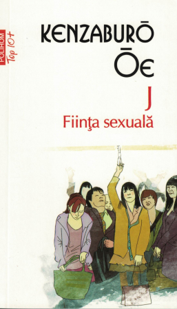 J.  Fiinta sexuala - Kenzaburo Oe [0]
