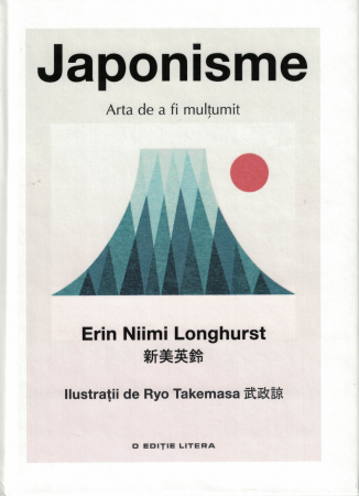 Sanatate - Japonisme. Arta de a fi multumit - Erin Niimi Longhurst