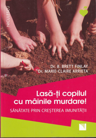 Dezvoltare personala - Lasa-ti copilul cu mainile murdare