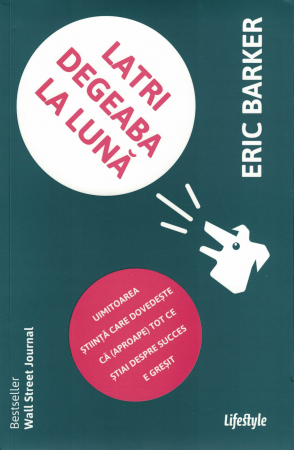 Dezvoltare personala - Latri degeaba la luna - Eric Barker