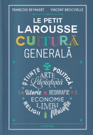 Diverse - Le Petit Larousse. Cultura generala