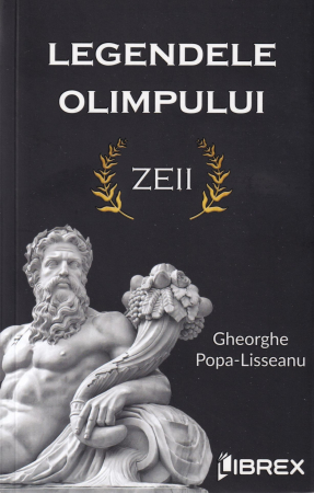 Literatura - Legendele Olimpului. Zeii
