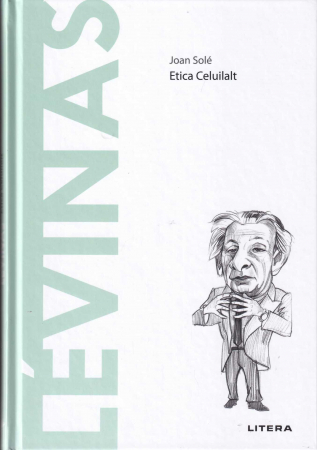 Filosofie - Levinas. Etica Celuilalt. Descopera Filosofia