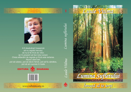 Lumina sufletului. Seria Invata sa te ierti - Luule Viilma [1]