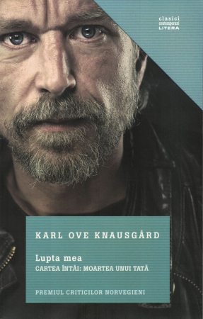 Literatura - Lupta mea. Cartea intai:  Moartea unui tata - Karl Ove Knausgard