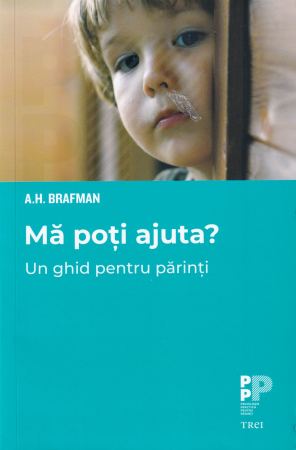 Dezvoltare personala - Ma poti ajuta? Un ghid pentru parinti