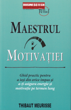 Dezvoltare personala - Maestrul motivatiei