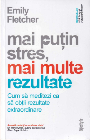 Dezvoltare personala - Mai putin stres, mai multe rezultate