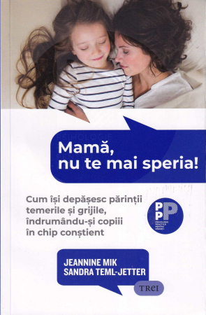 Dezvoltare personala - Mama, nu te mai speria!