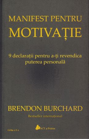 Dezvoltare personala - Manifest pentru motivatie