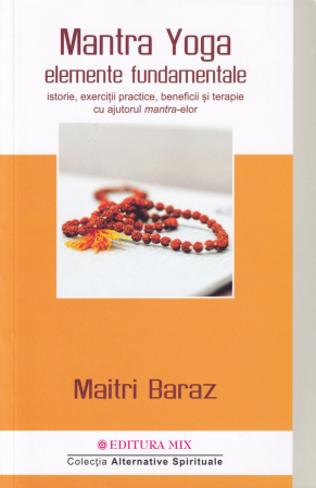 Spiritualitate - Mantra Yoga. Elemente fundamentale
