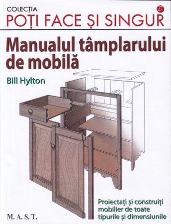 Diverse - Manualul tamplarului de mobila