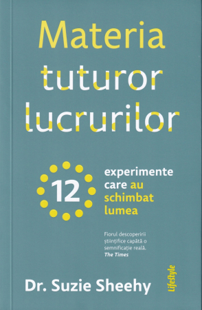 Stiinta - Materia tuturor lucrurilor