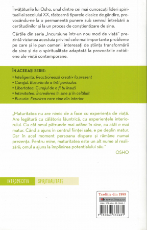 Maturitatea. Responsabilitatea de a fi tu insuti - Osho [1]