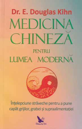 Sanatate - Medicina chineza pentru lumea moderna