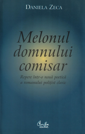 Melonul domnului comisar - Daniela Zeca [0]