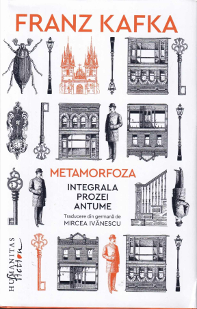 Literatura - Metamorfoza. Integrala prozei antume