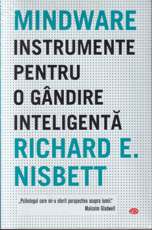 Dezvoltare personala - Mindware. Instrumente pentru o gandire inteligenta