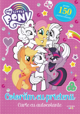 Carti pentru copii - My Little Pony. Coloram cu prietenii. Carte cu autocolante
