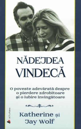 Diverse - Nadejdea vindeca - Katherine si Jay Wolf