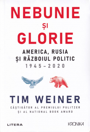 Istorie - Nebunie si glorie. America, Rusia si Razboiul Politic 1945 - 2020