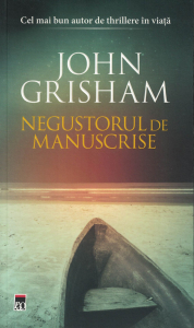 Literatura - Negustorul de manuscrise - John Grisham