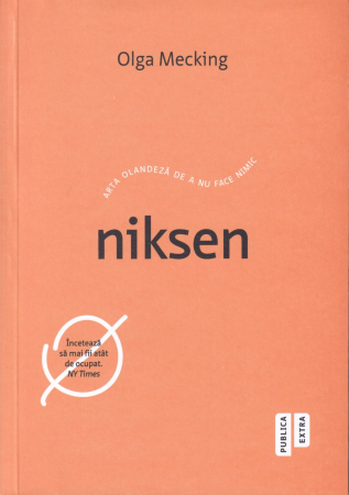 Diverse - Niksen. Arta olandeza de a nu face nimic