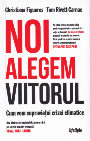 Diverse - Noi alegem viitorul. Cum vom supravietui crizei climatice