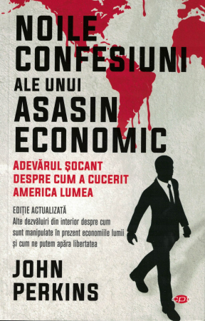 Noile confesiuni ale unui asasin economic - John Perkins [0]
