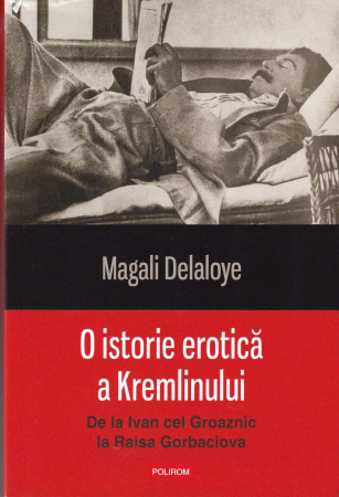 Istorie - O istorie erotica a Kremlinului