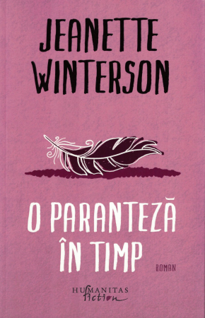 Literatura - O paranteza in timp - Jeanette Winterson