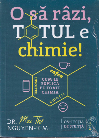 Stiinta - O sa razi, totul e chimie!