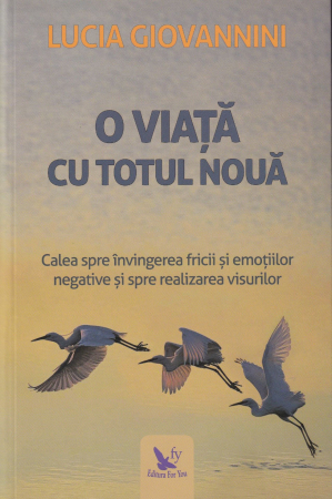 Dezvoltare personala - O viata cu totul noua